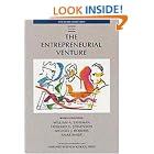 The Entrepreneurial Venture (The Practice of Management Series) by Howard H. Stevenson, Michael J. Roberts, Amar Bhide, and William A. Sahlman