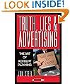 Truth, Lies, and Advertising: The Art of Account Planning (Adweek Magazine Series)