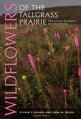 wildflowers of the tallgrass prairie the upper midwest bur oak guide