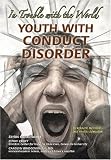 Youth with Conduct Disorder
 In Trouble with the World (Helping Youth with Mental
 Physical
 and Social Challenges)
 In Trouble with the World (Helping 


 Physical
 and Social Challenges Series),
Kenneth McIntosh