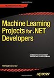 Machine Learning Projects for .NET Developers