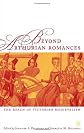 Beyond Arthurian Romances