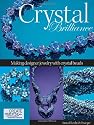 Crystal Brilliance: Making Designer Jewelry With Crystal Beads