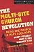 Image of The Multi-Site Church Revolution: Being One Church in Many Locations (Leadership Network Innovation Series)
