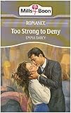 Too strong to deny