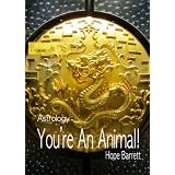 You're An Animal