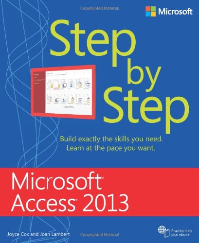 Microsoft Access 2013 Step By Step (Step By Step 0735669082 pdf