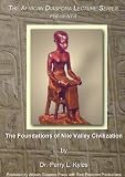 The Foundations of Nile Valley Civilization