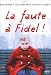 DVD : La faute a fidel