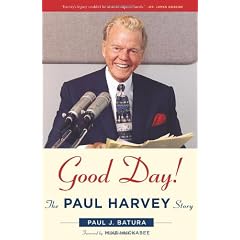 Good Day!: The Paul Harvey Story