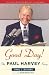 Search : Good Day!: The Paul Harvey Story
