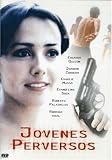 Jovenes Perversos [DVD] [Region 1] [US Import] [NTSC]