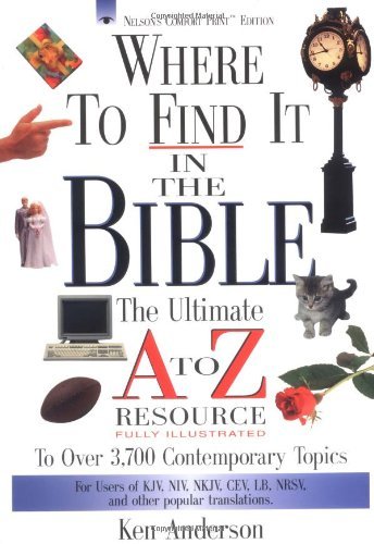 Where to Find It in the Bible (A to Z Series)
