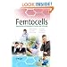 Femtocells: Opportunities and Challenges for Business and Technology (Telecoms Explained)