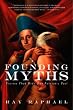 Founding Myths: Stories That Hide Our Patriotic Past Image of Founding Myths: Stories That Hide Our Patriotic Past