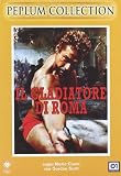 IL GLADIATORE DI ROMA