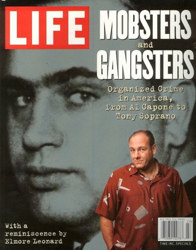 Mobsters and Gangsters: Organized Crime in America, from Al Capone to Tony Soprano
