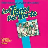 Los Tigres Del Norte Internacionalmente Norte&Atilde;&plusmn;os