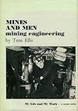 Mines and men : the career of a mining engineer