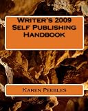 Writer's 2009 Self Publishing Handbook