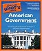 The Complete Idiot's Guide to American Government