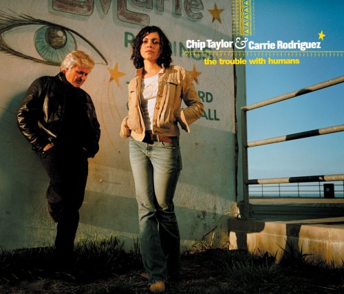 Chip Taylor - The trouble with humans - Zortam Music