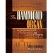 The Hammond Organ Book: An Introduction to the Instruments and the Players Who Made Them Famous