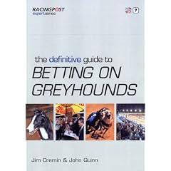 The Definitive Guide to Betting on Greyhounds (