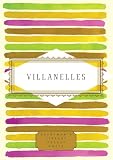 Villanelles : edited by Annie Finch and Marie-Elizabeth Mali ; preface by Annie finch ; introduction by Julie Kane