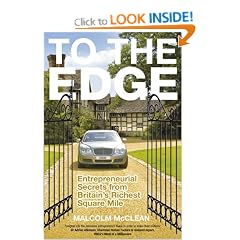 To The Edge: Entrepreneurial Secrets from Britain's Richest Square Mile