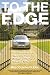 To The Edge: Entrepreneurial Secrets from Britain's Richest Square Mile