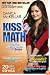 Kiss My Math: Showing Pre-Algebra Who's Boss