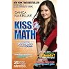 Kiss My Math: Showing Pre-Algebra Who's Boss