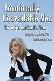 Emotionally Unavailable Men: How to Spot Them and Handle Them