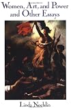 Women, Art, And Power And Other Essays (Icon Editions)