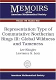 Representation Type Of Commutative Noetherian Rings Iii: Global Wildness And Tameness (Memoirs of the American Mathematical Society)