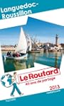 Le Routard Languedoc Roussillon 2013