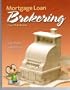 Mortgage Loan Brokering