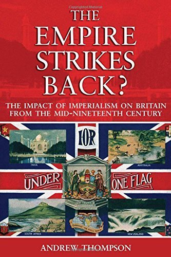 The Empire Strikes Back?: The Impact of Imperialism on Britain from the Mid-Nineteenth Century by Andrew S. Thompson (2005-06-23)