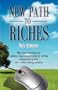 NEW PATH TO RICHES: How Your Neighbors are Making a Big Second Income by Writing and Publishing Their Own Money-Making Websites