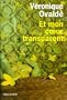Et mon coeur transparent - Prix France-Culture 2008