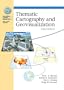 Thematic Cartography and Geovisualization (3rd Edition)