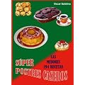 S�PER POSTRES CASEROS, LAS 194 MEJORES RECETAS