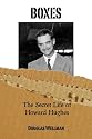 Boxes The Secret Life of Howard Hughes