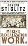 Making Globalization Work: The Next Steps to Global Justice