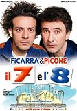 Il 7 e l'8 (Il sette e l'otto) - Picone, Eleonora Abbagnato, Arnoldo Fo�, Remo Girone, Consuelo Lupo, Lucia Sardo, Tony Sperandeo, Barbara Tabita, Andrea Tidona Ficarra