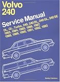  : Volvo 240 Service Manual 1983, 1984, 1985, 1986, 1987, 1988, 1989, 1990, 1991, 1992, 1993: Dl, Gl, Turbo 240, 240Dl, 240Gl, 240Se