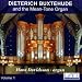 Dieterich Buxtehude and the Mean-Tone Organ, Volume 1