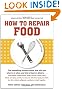 How to Repair Food, Third Edition