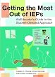 Getting the Most Out of IEPs: An Educator's Guide to the Student-Directed Approach